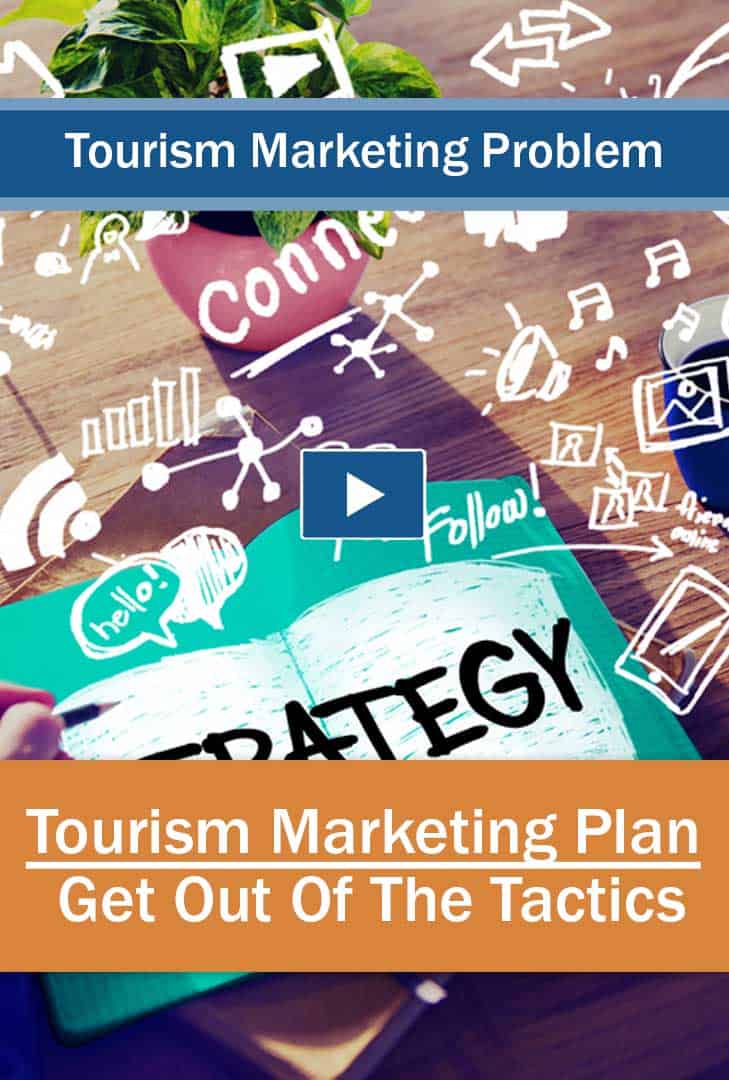 Strategy not tactics - Showing the value of a Tourism Marketing Plan instead of Tactics