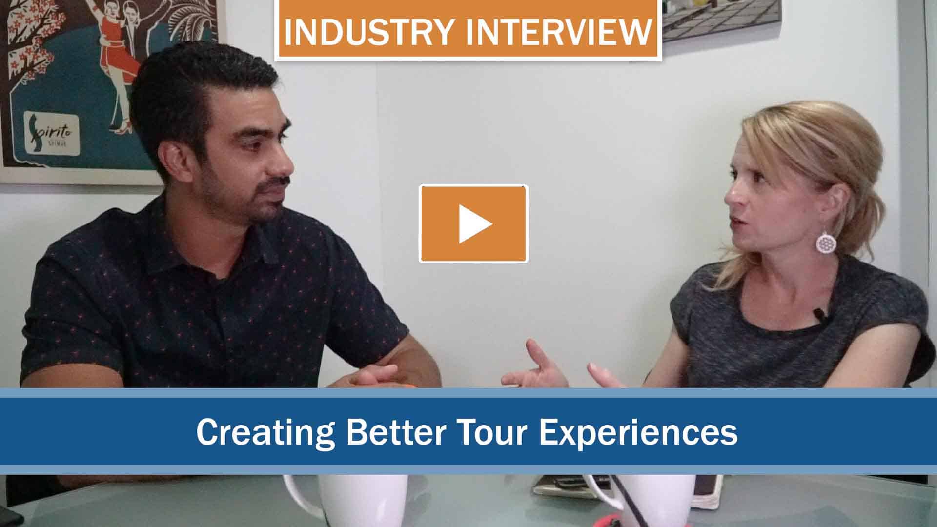 industry interview- how to create better tour experiences