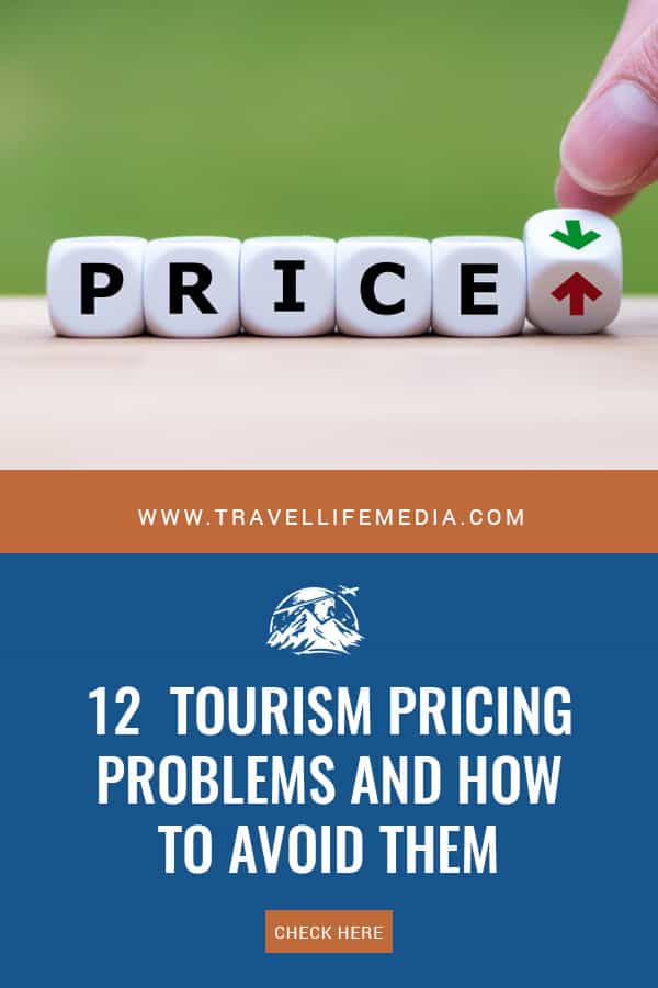 12 Tourism Pricing Problems and How to Avoid Them image - price - and 12 tourism pricing problems and how to avoid them.